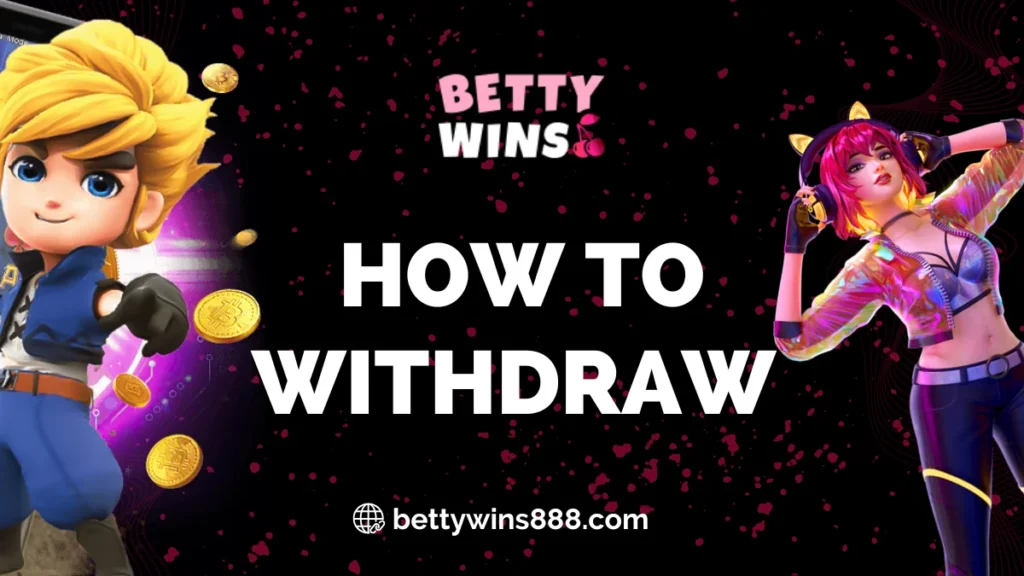 How to Withdraw at Betty Wins Casino Canada Cash Out