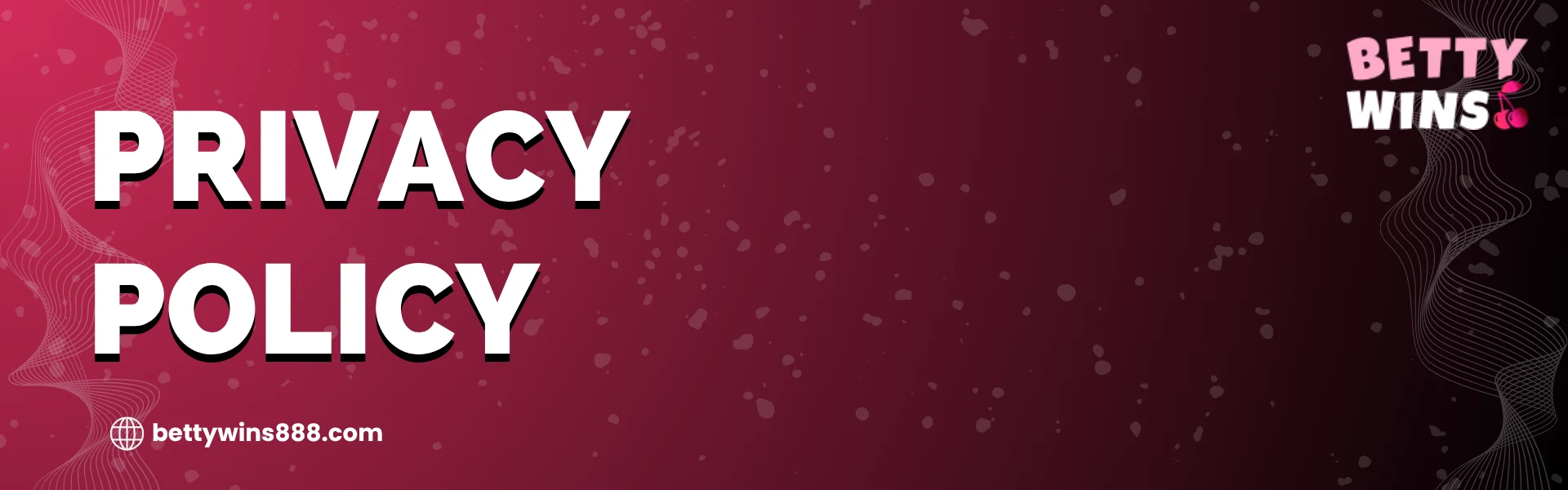 Privacy Policy at Betty Wins Casino Canada 2026